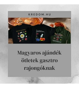 Magyaros ajándék ötletek gasztro rajongóknak