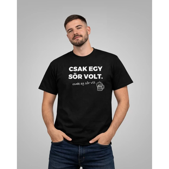 Csak egy sör volt póló -S