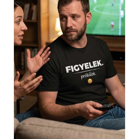 Figyelek. Próbálok póló -S